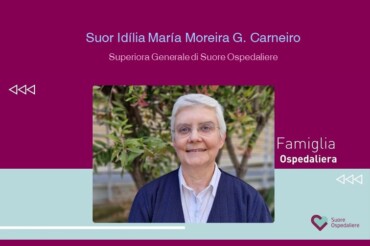 Famiglia Ospedaliera, Suor Idília María Moreira G. Carneiro, Superiora Generale di Suore Ospedaliere
