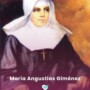 2 AGOSTO, NASCITA AL CIELO DI MARIA ANGUSTIA GIMENEZ VERA